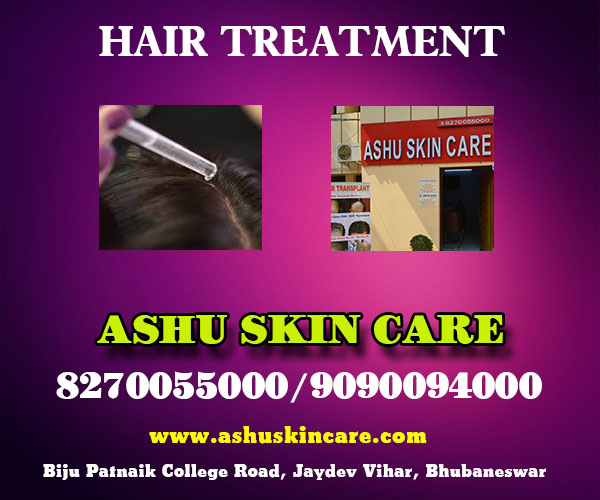 best hair treatment clinic in bhubaneswar near me - ashu skin care